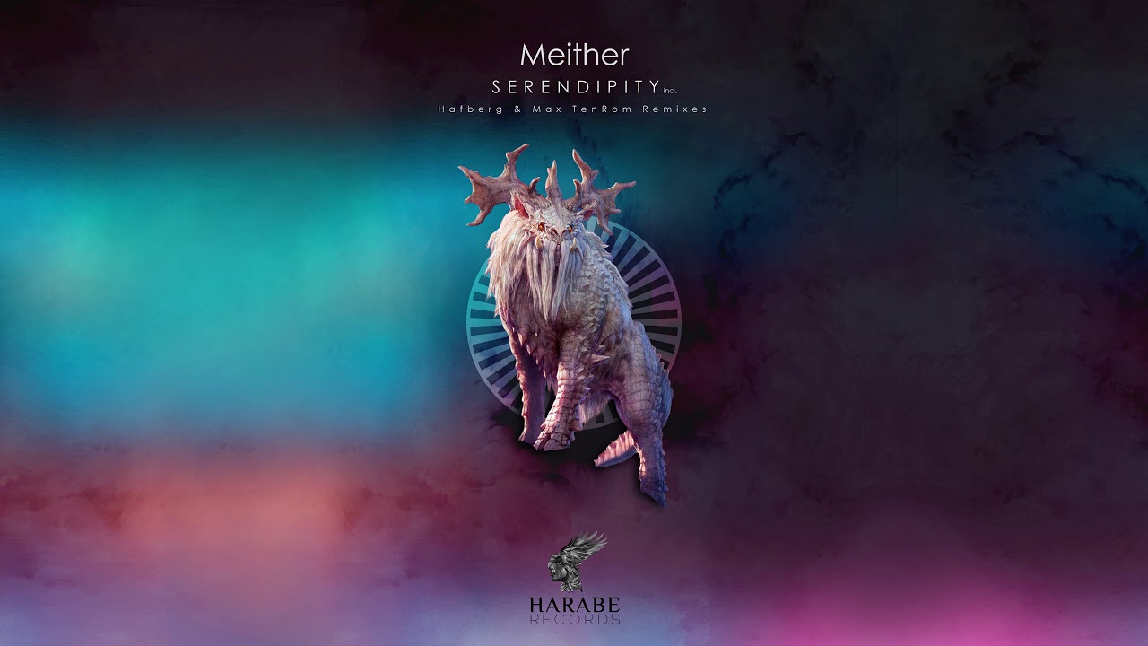 Meither - Serendipity