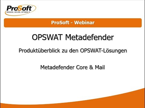 Übersicht - OPSWAT Metadefender - 05 Core & Mail