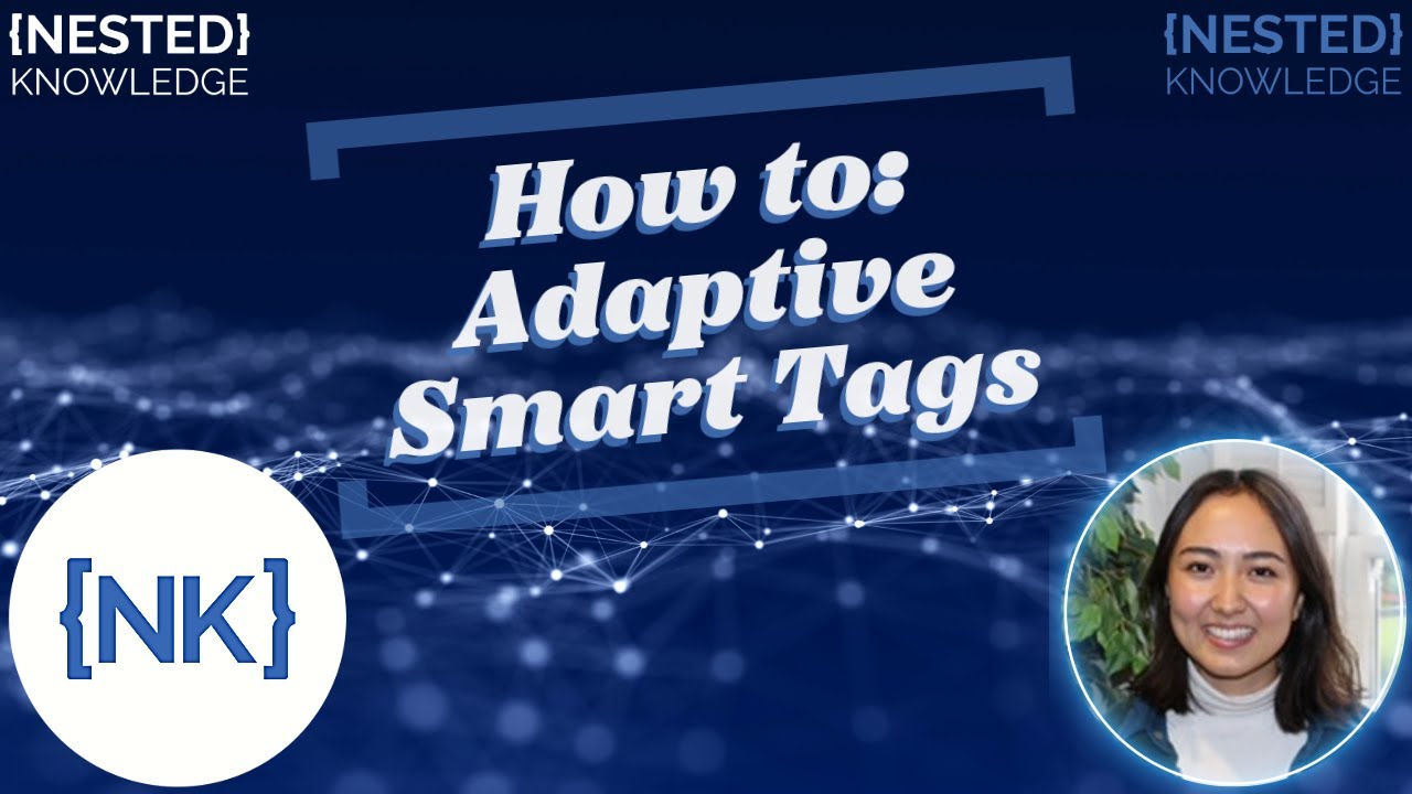 How to Use Adaptive Smart Tags in Nested Knowledge - YouTube