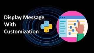 10. Display A Custom Message On The Console - Python