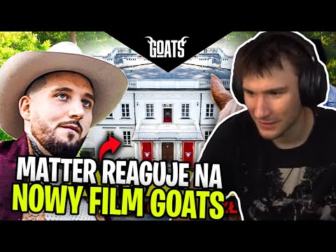 Matter reaguje na GOATS - TAJNA SIEDZIBA GOATS ZA 15 MILIONÓW...