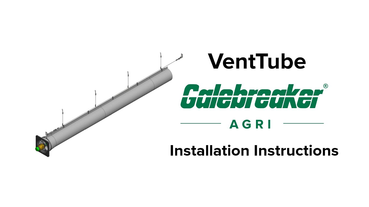 Galebreaker Agri - VentTube Installation instructions