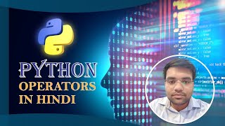 Operators In Python | Python Full Course in Hindi Latest