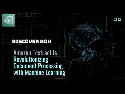 How Amazon Textract is Revolutionizing Document Processing with Machine Learning