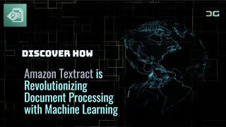 How Amazon Textract is Revolutionizing Document Processing with Machine Learning