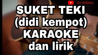 SUKET TEKI (didi kempot) KARAOKE no vocal