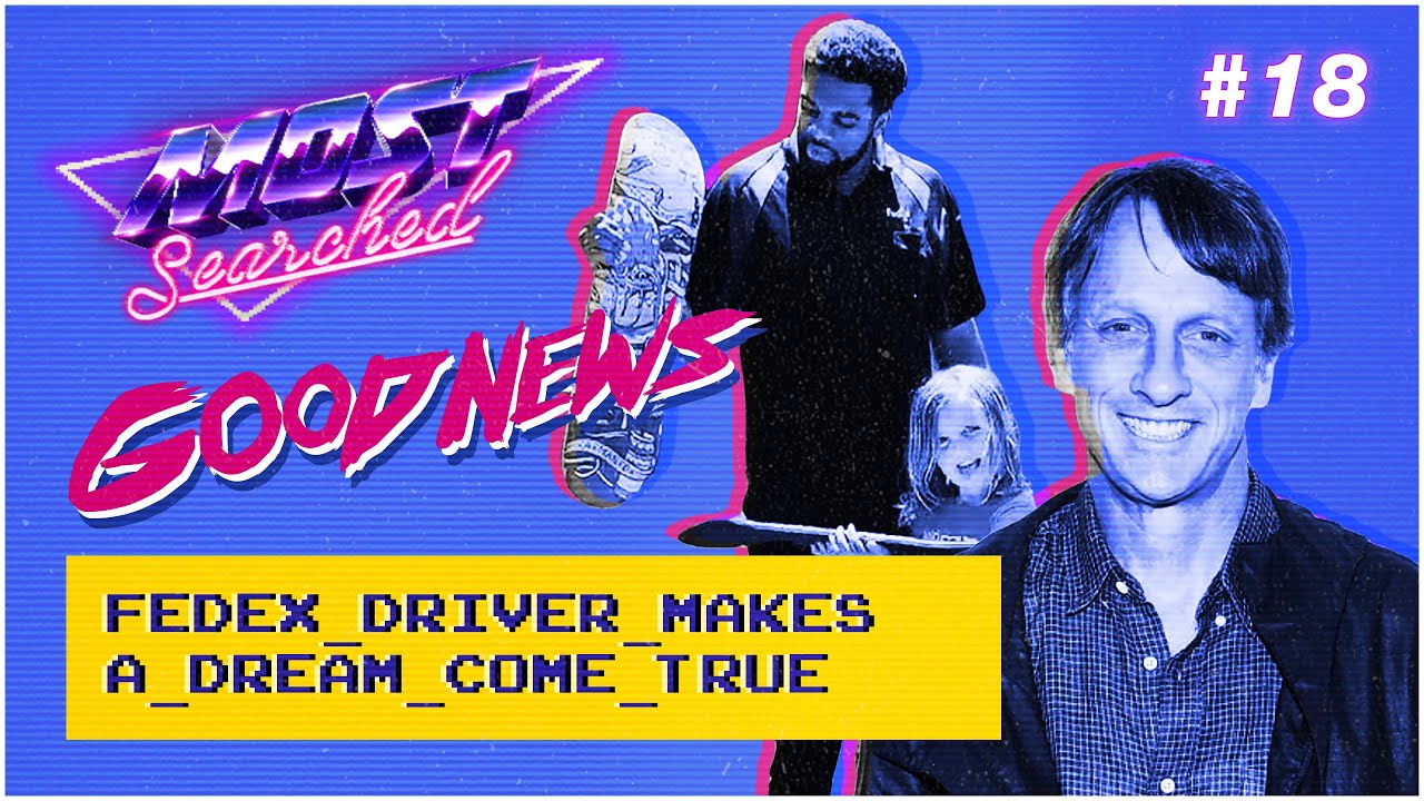 Tony Hawk And FedEx Driver Make A Dream Come True On Most Searched