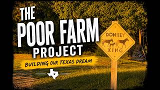 The Poor Farm: Small Projects, Big Dreams