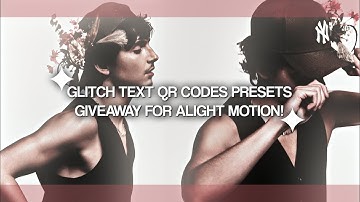 GLITCH TEXT (150 SUBSCRIBERS) QR CODES GIVEAWAY || ON ALIGHT MOTION.