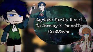 Agriche Family React to Jeremy x Jennette Crossover || REQUESTED || 1/1 || WATCH TILL THE END