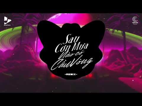 Tonton Sau Mưa Nào Có Cầu Vồng Remix - Cần Vinh x Huy PT Remix - Nhạc Trẻ Remix Hot Trend Gây Nghiện di YouTube
