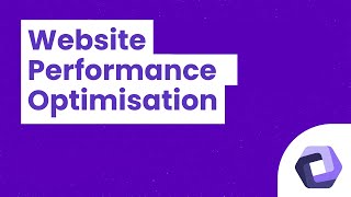 Website Optimisation for SEO & Website Performance