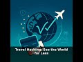 Introduction to Travel Hacking (Chapter 1)