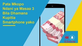 Pata Mkopo Ndani Ya Masaa 3 Bila Dhamana Kupitia Smartphone Yako, Kuanzia Elfu 2