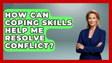How Can Coping Skills Help Me Resolve Conflict? - Mind Over Substance