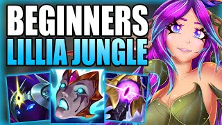 HOW TO PLAY LILLIA JUNGLE & CARRY GAMES FOR BEGINNERS IN S14! - Gameplay Guide League of Legends