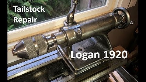Logan 1920 Tailstock Repair