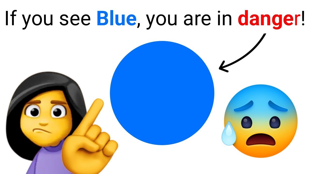 If You See Blue, you are in Danger! 😰 - YouTube