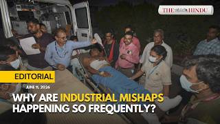 Foreseeable accidents: On the recent industrial accidents in India | The Hindu Editorial