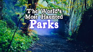 The Worlds Most Haunted Parks (Ep. 2)