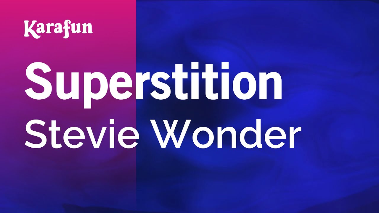Superstition - Stevie Wonder | Karaoke Version | KaraFun