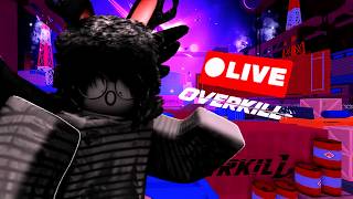 🔴OVERKILL EARLY ACCESS (CLIPFARMING)🔴 | Roblox Overkill Live