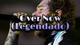 Post Malone - Over Now (Legendado) (Live) Post Malone - Over Now (Legendado) (Live)