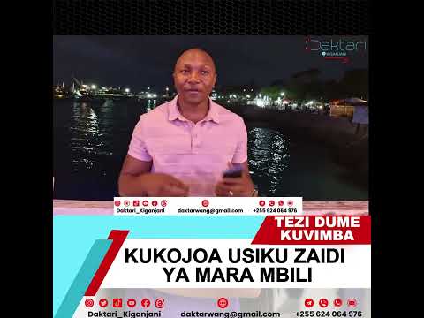 Daktari Kiganjani Kukojoa Usiku Zaidi Ya Mara Mbili 