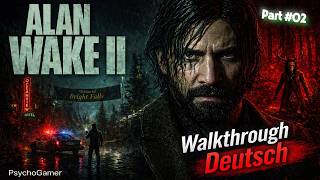 Alan Wake 2 – Walkthrough Deutsch #02 🔦 | Horror, Story &amp; alle Kapitel