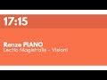 Renzo PIANO - Lectio Magistralis - Visioni