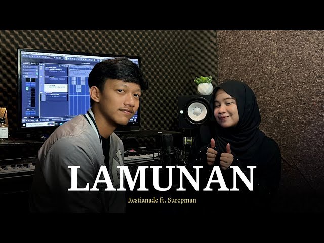 Restianade Ft. Surepman - Lamunan class=