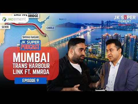 Unveiling Mumbai's Game Changing Sea Bridge l Dr. Sanjay Mukherjee l JK Super Podcast l Episode 9