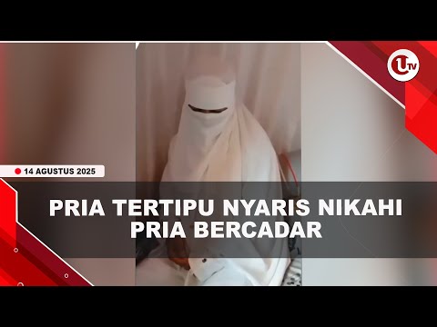 INI TAMPANG PRIA BERCADAR TIPU PRIA HINGGA NYARIS DINIKAHI | U-NEWS