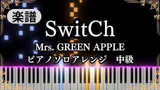 SwitCh (intermediate, piano) - Mrs. GREEN APPLE