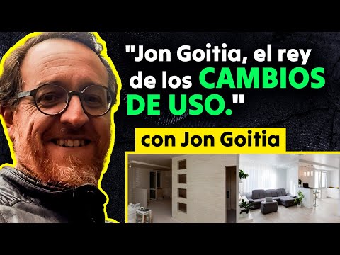 🧱Cambios de uso de local a vivienda, con Jon Goitia