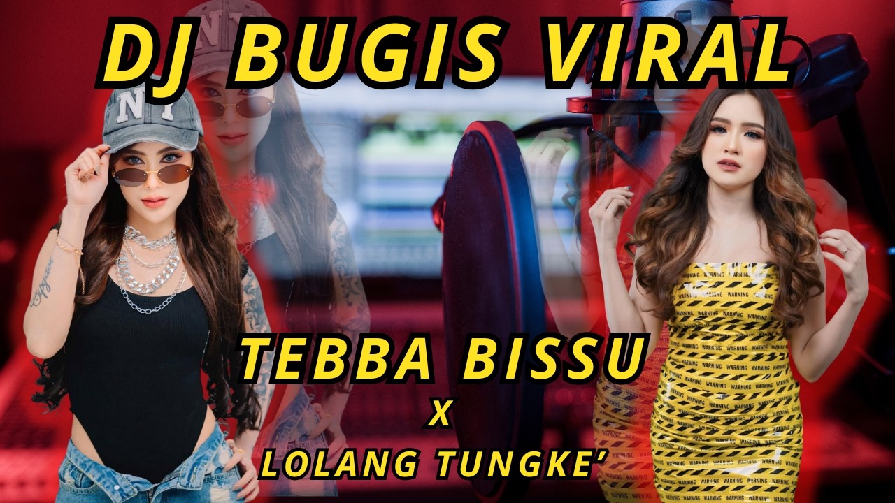 DJ TEBBA BISSU x LOLANG TUNGKE | DJ BUGIS VIRAL ! | ENGKA SIJINNA SUMPULOLO | #djbugis #djbugisviral