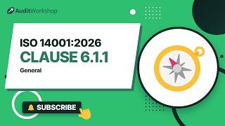 ISO 14001 Clause 6.1.1 Explained: General Planning Requirements