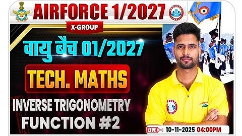 Airforce Tech Maths Classes | वायु बैच Class | INVERSE TRIGONOMETRY FUNCTION #2 Maths By Vishal Sir