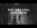 Why we miss the people who weren't good for us. 🌙