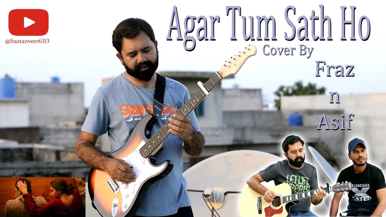 Agar Tum Sath Ho best Guitar Cover with lead | by Fraz and Asif | Alka | Arijit Singh | Tamasha