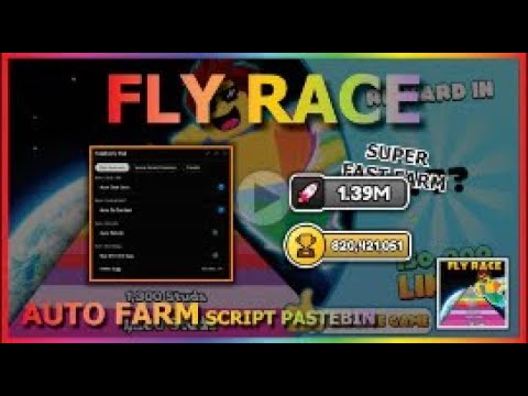 FLY RACE Script Pastebin 2022 AUTO FARM, AUTO REBIRTH, HATCH EGG