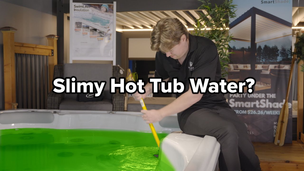 Slimy Hot Tub Water? YouTube