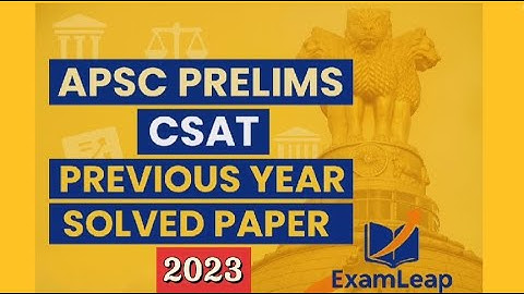 APSC Prelims CSAT 2023 | Previous Year Solved Paper | Crack CSAT Easily! #apsc #csat #video #csat