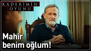 Kaderimin Oyunu 2. Bölüm - Mahir Benim Oğlum!