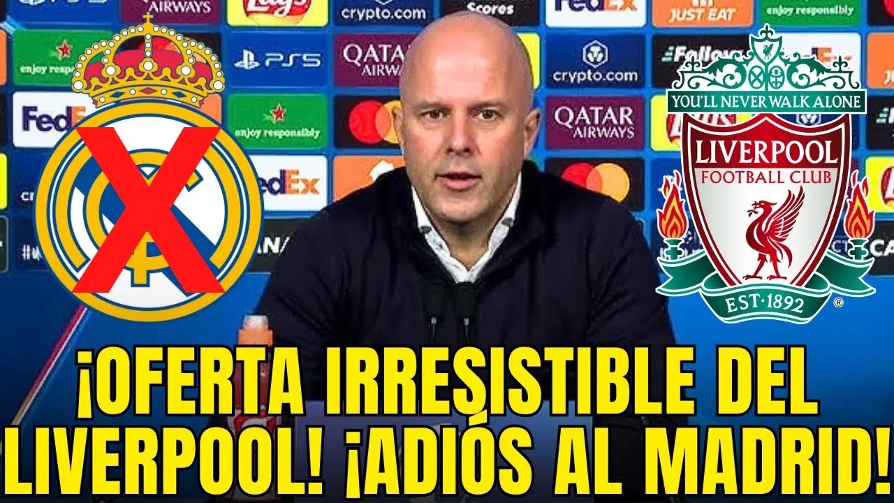 ¡URGENTE! ¡EL LIVERPOOL PAGA SU CLÁUSULA! ¡ADIÓS AL REAL MADRID! ¡NADIE ESPERABA ESTO!