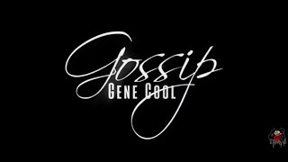 Gene Cool - Gossip Directed By
