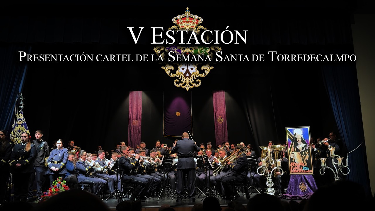 V Estación | Estreno 2026 | Presentación del Cartel de la Semana Santa de Torredelcampo 2026