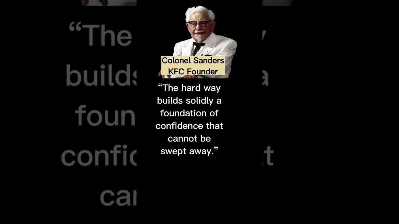Colonel  Sanders Motivational Quote 