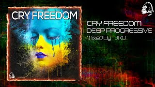 Deep Set - Deep House - CRY FREEDOM - DJ Set - Jko
