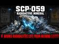 SCP-059 [Radioactive Mineral] | SCP Foundation Documentary